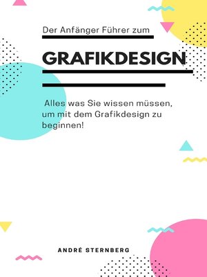 cover image of Der Anfänger Führer zum Grafikdesign